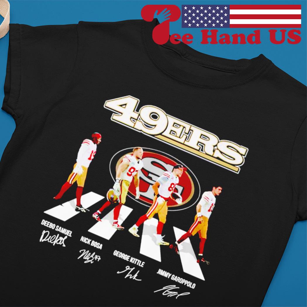 San Francisco 49ers Abbey Road Deebo Samuel Nick Bosa George Kittle jimmy  Garoppolo signatures shirt, hoodie, sweater, long sleeve and tank top