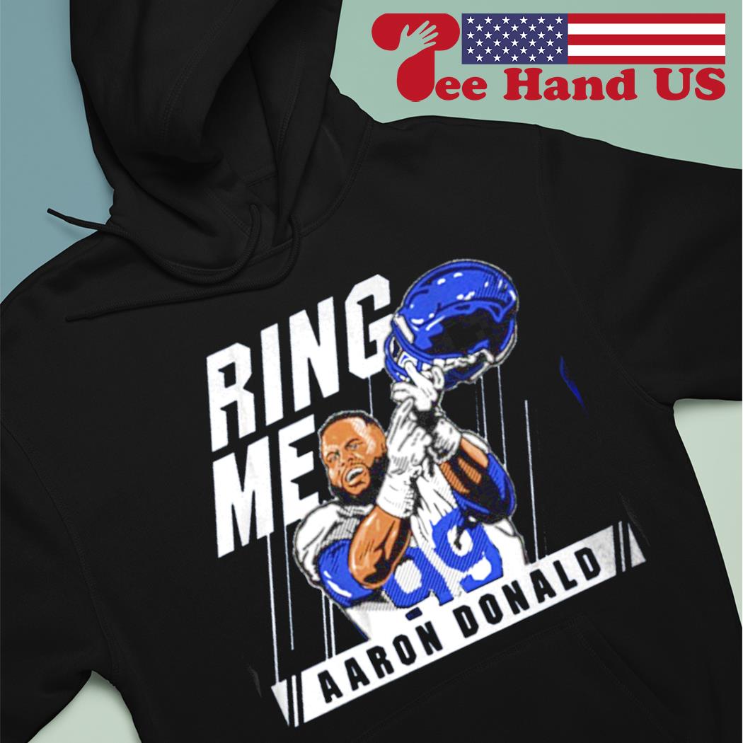 Aaron Donald: Ring Me Shirt + Hoodie