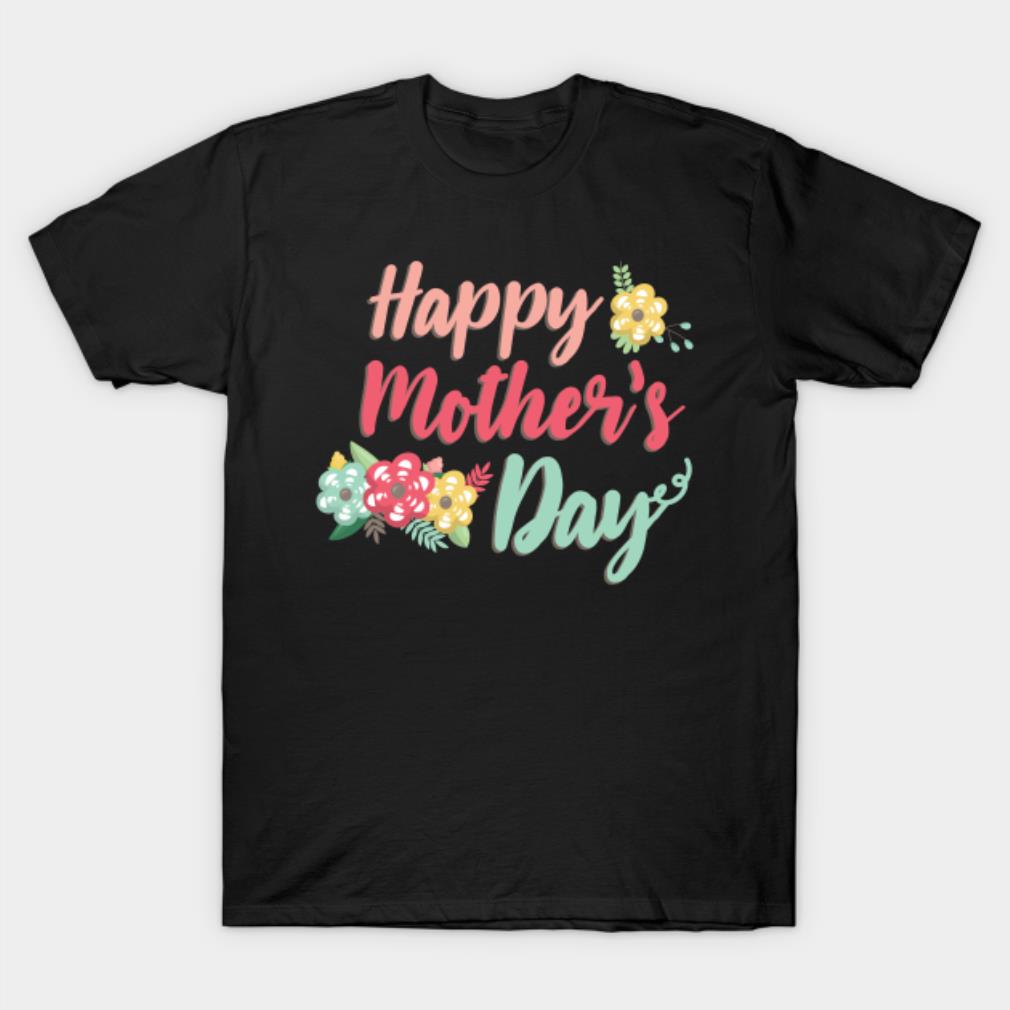Happy Mother’s day floral T-shirt