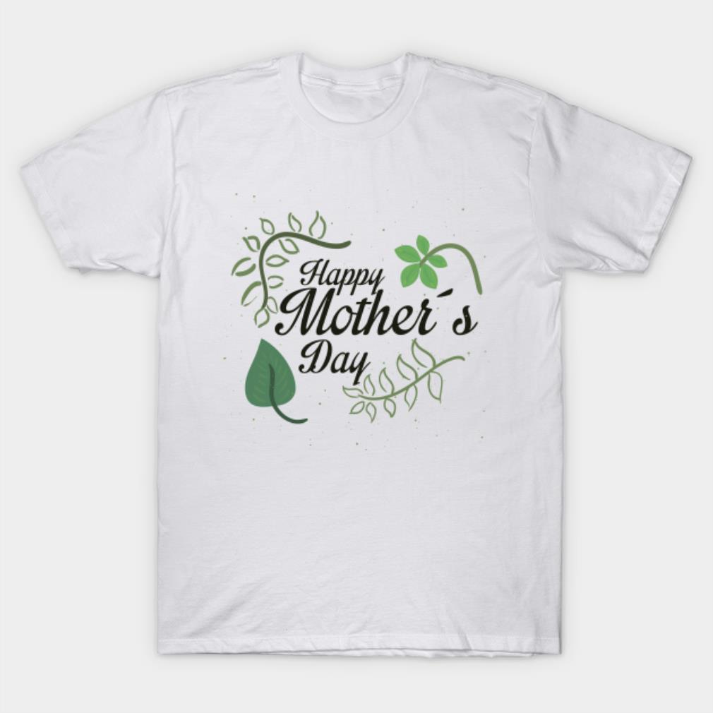Happy Mother’s Day T-shirt