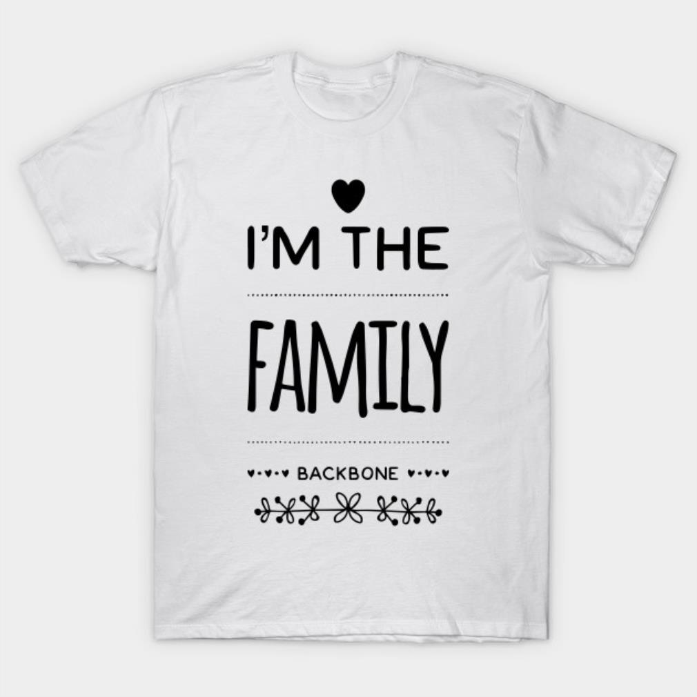 I’m the Family backbone T-shirt