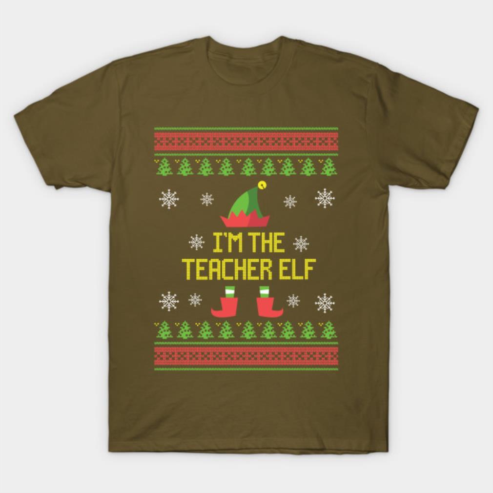 I’m the Teacher Elf Funny Christmas Ugly Family Elf Costume T-shirt