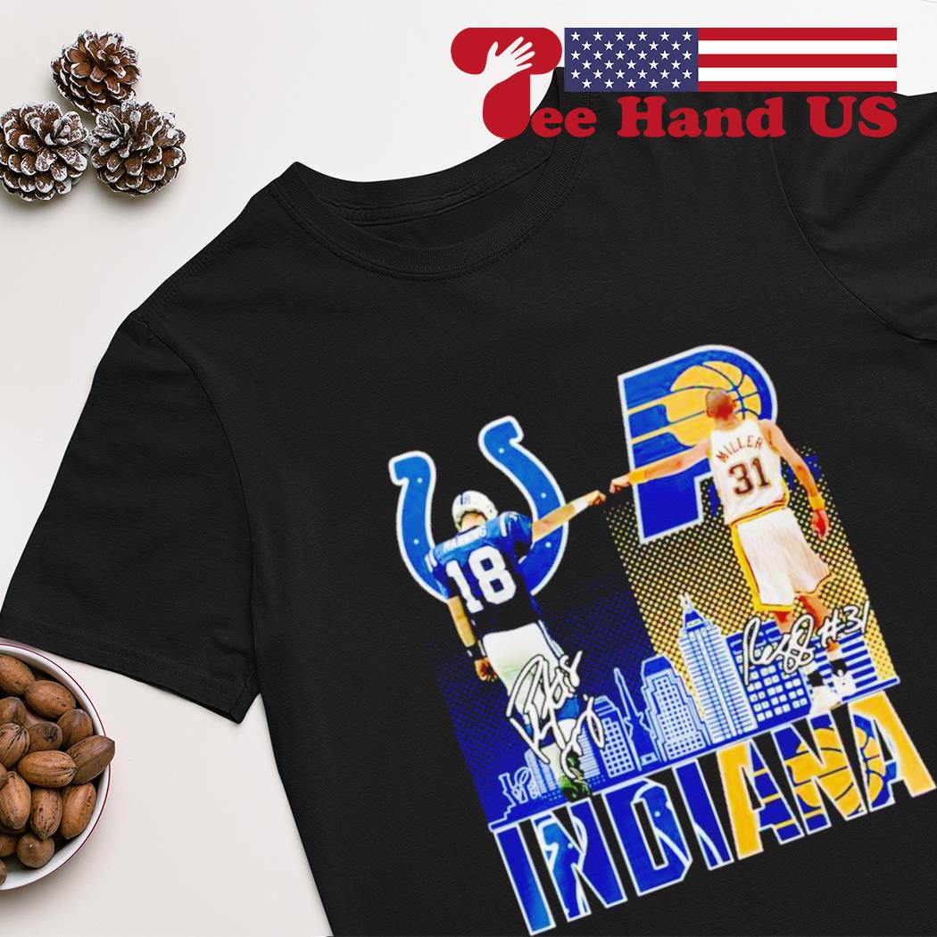 Indiana Peyton Manning Reggie Miller signatures shirt, hoodie, sweater,  longsleeve and V-neck T-shirt