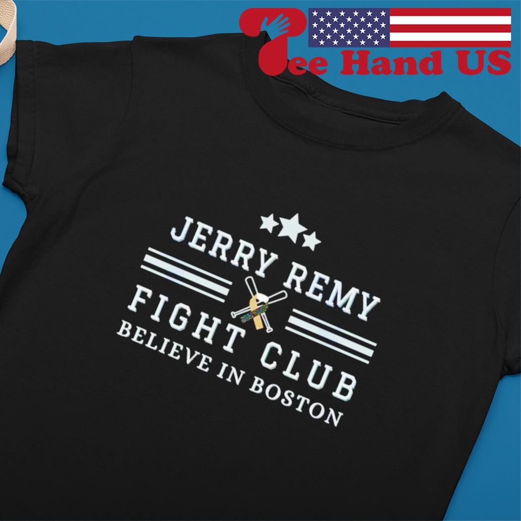 Jerry Remy Fight Club Shirt, hoodie, sweater, long sleeve and tank top