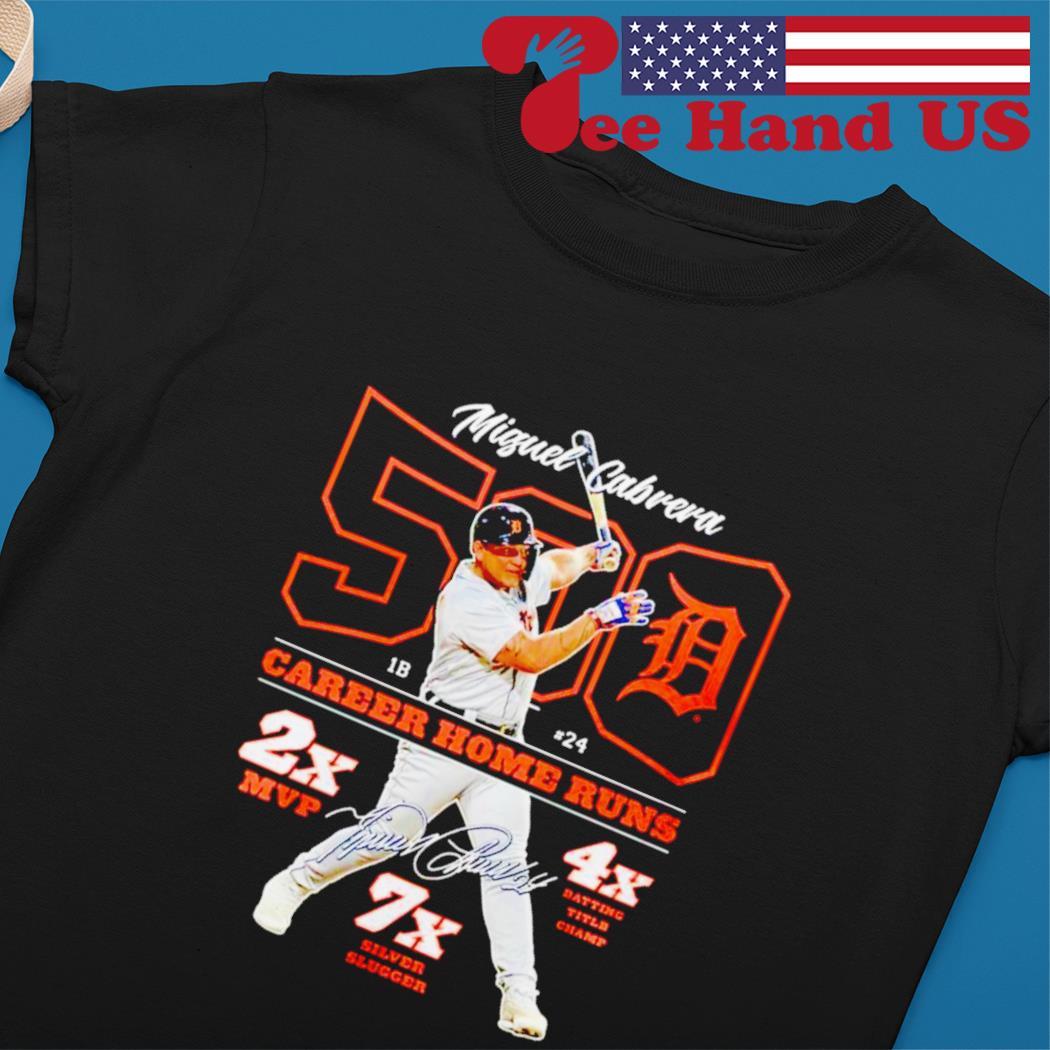 MIguel Cabrera Detroit Tigers 500 Career Home Runs Shirt, hoodie, sweater,  long sleeve and tank top