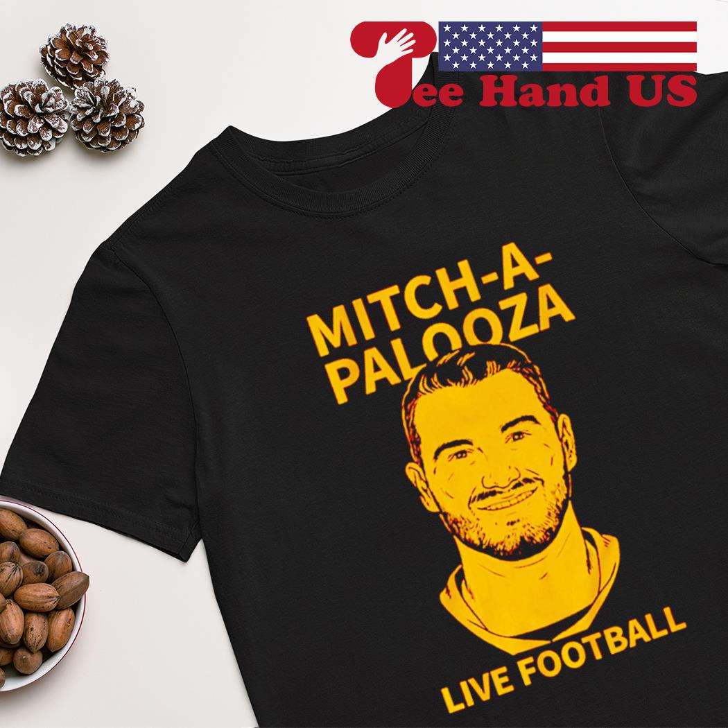 Buy MITCH-A-PALOOZA MITCH TRUBISKY SHIRT For Free Shipping CUSTOM XMAS  PRODUCT COMPANY