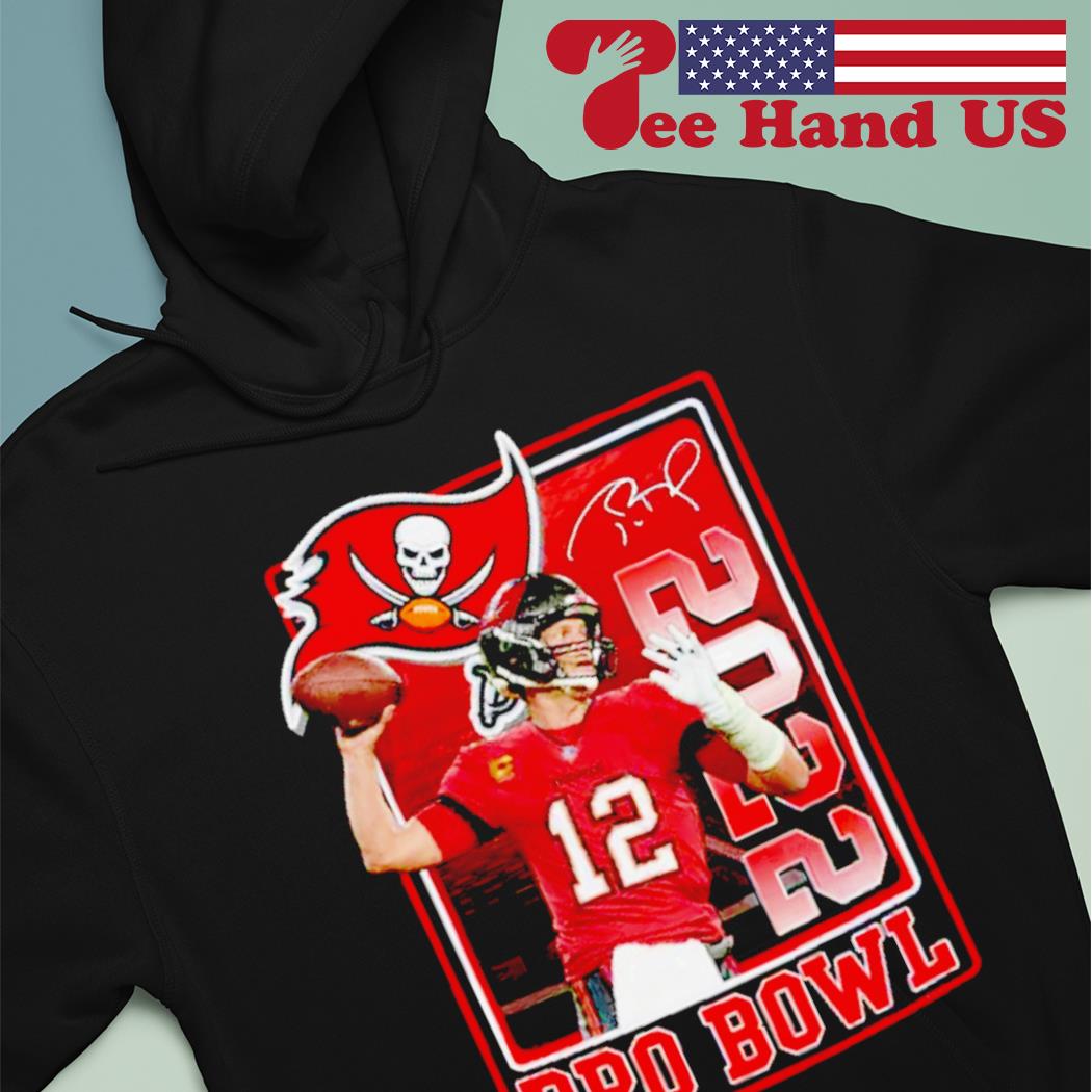 Tom Brady 2022 Pro Bowl Tampa Bay Buccaneers Nfl signature shirt, hoodie,  sweater, long sleeve and tank top