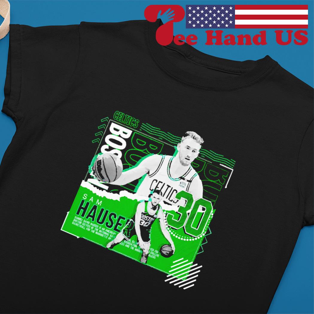 Boston Celtics Number 30 Sam Hauser shirt, hoodie, sweater, long
