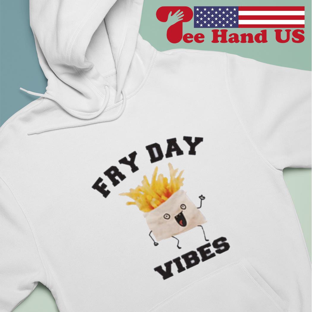 fry day shirt