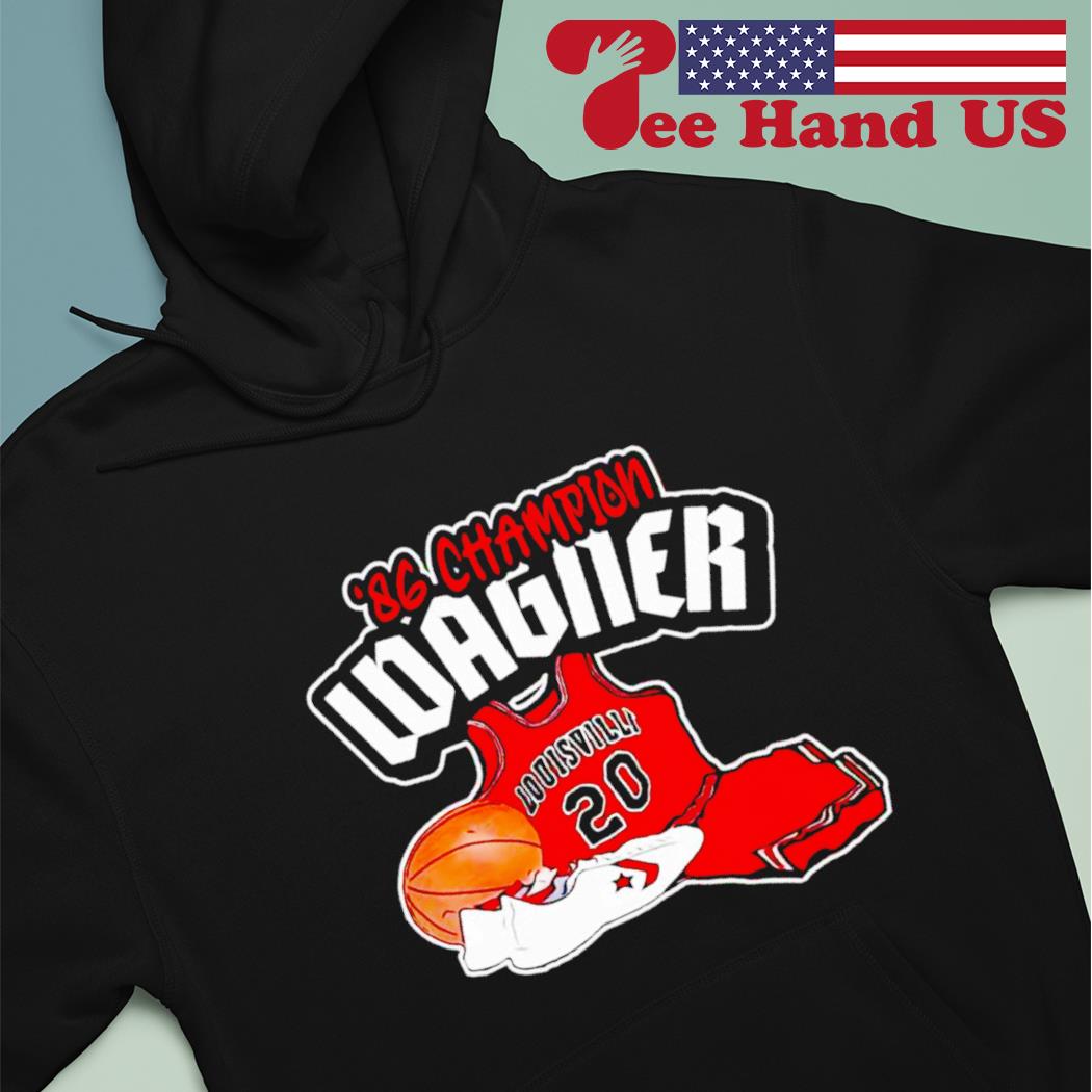 Official Design 86 Champions Wagner Louisville shirt, hoodie, sweater, long  sleeve and tank top
