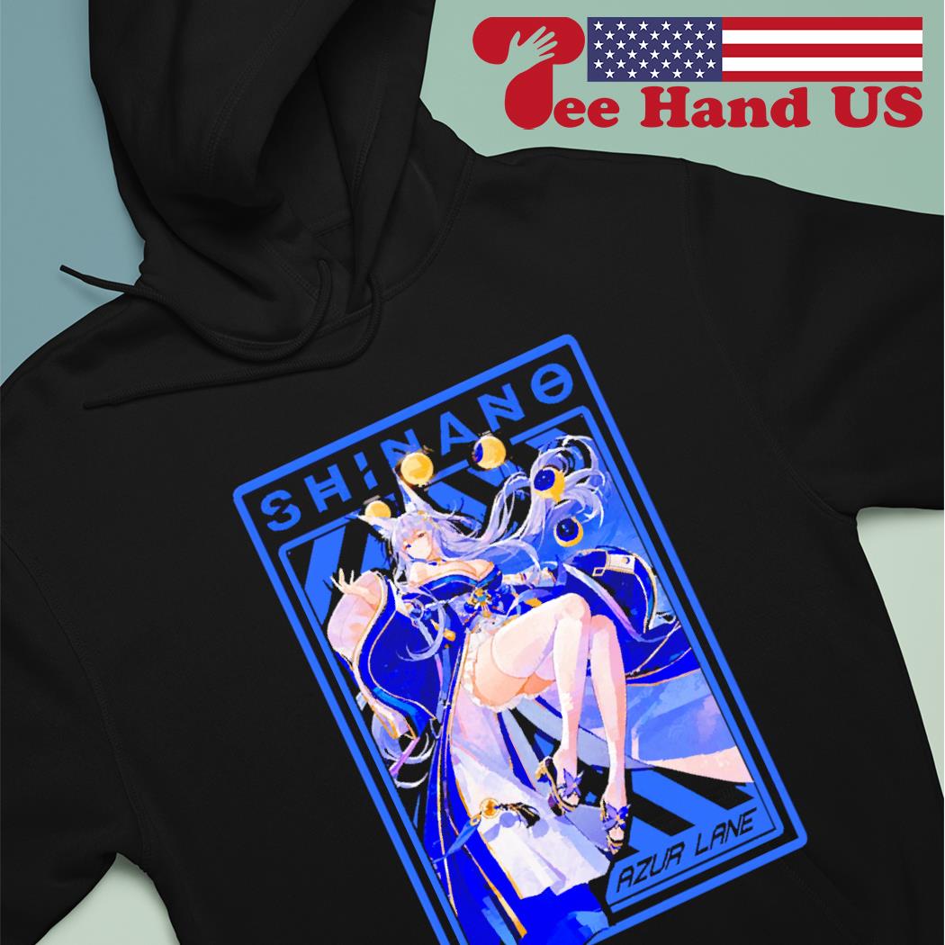 Shinano Azur Lane shirt, hoodie, sweater, long sleeve and tank top