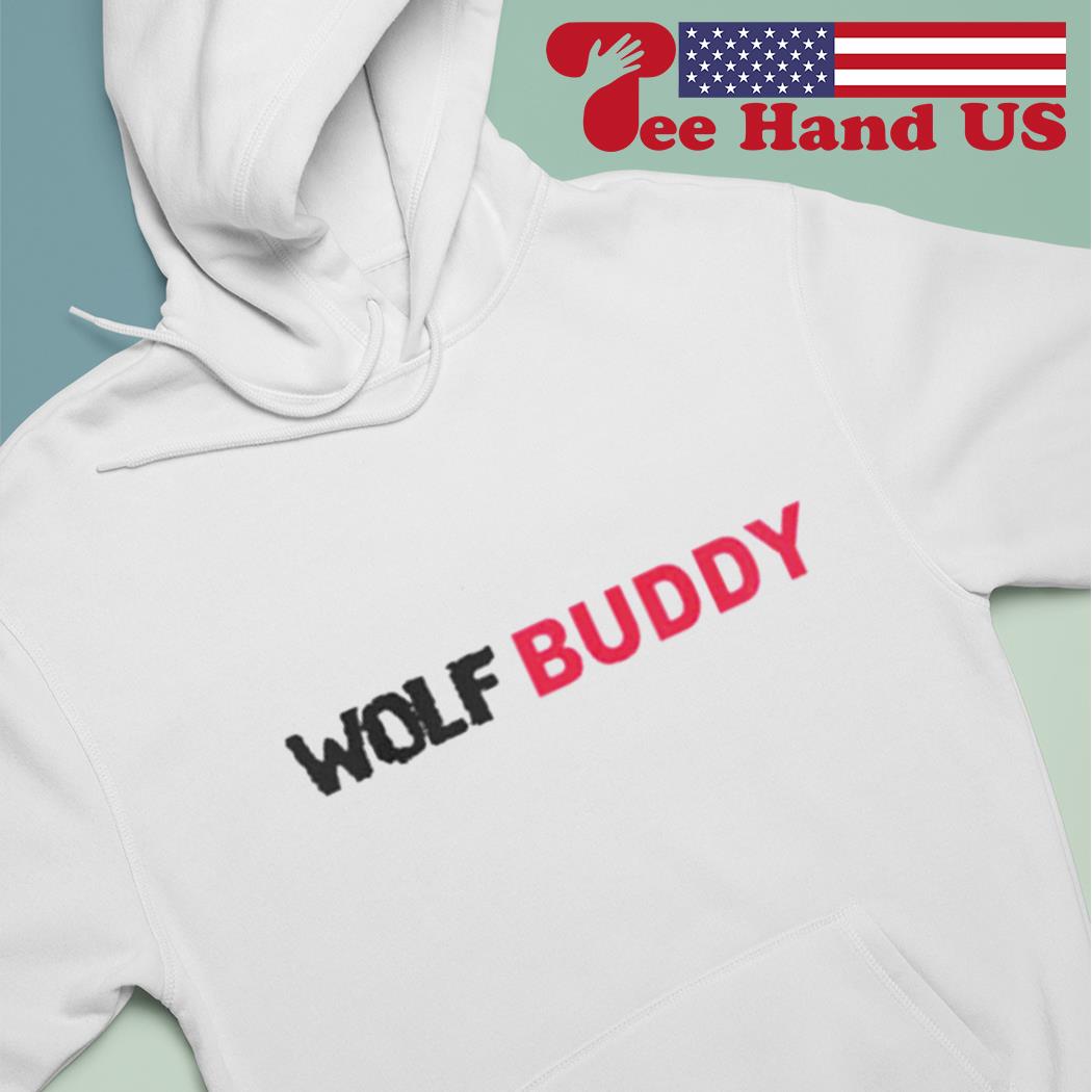 wolf buddy t shirt