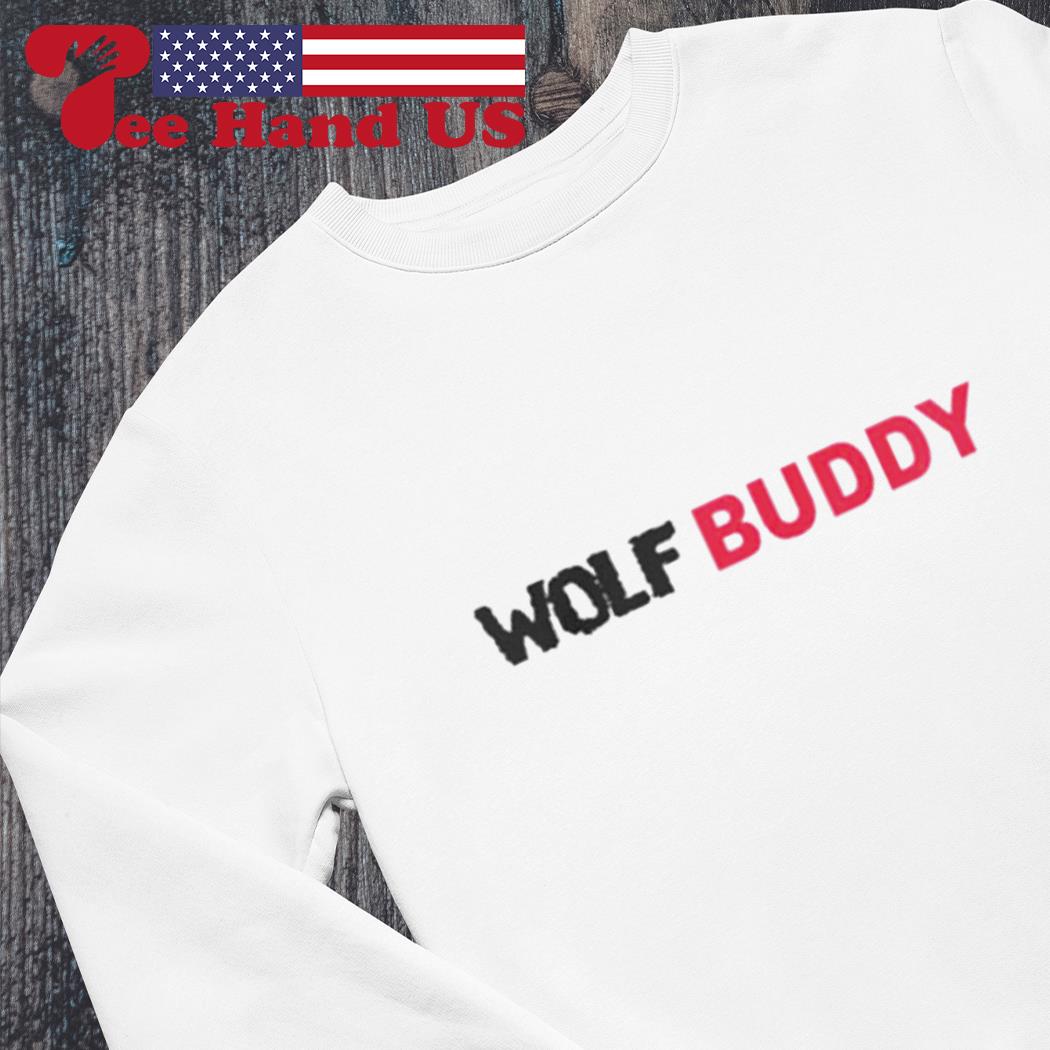 wolf buddy t shirt