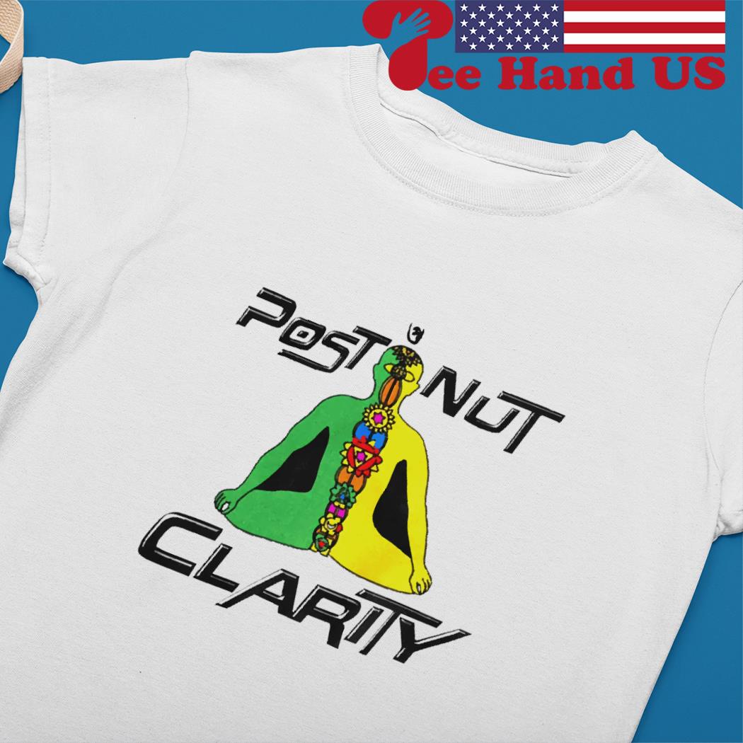 That Go Hard Post Nut Clarity shirt, hoodie, sweater, long sleeve and tank  top