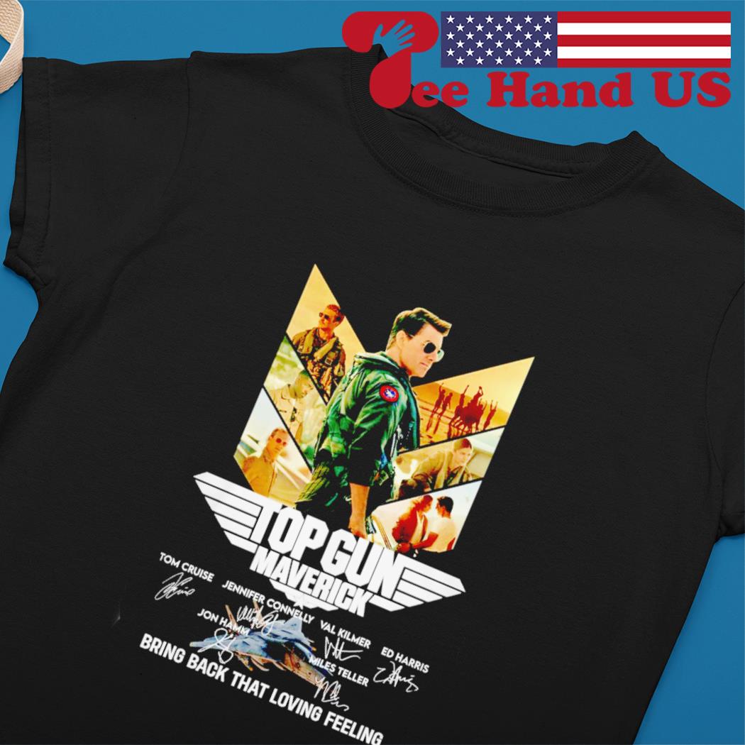 Top Gun Maverick Bring Back That Loving Feeling Shirt