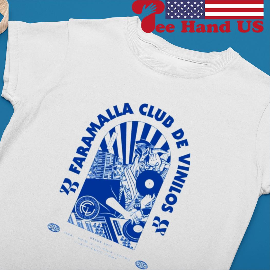 Faramalla club de vinilos shirt, hoodie, sweater, long sleeve and tank top