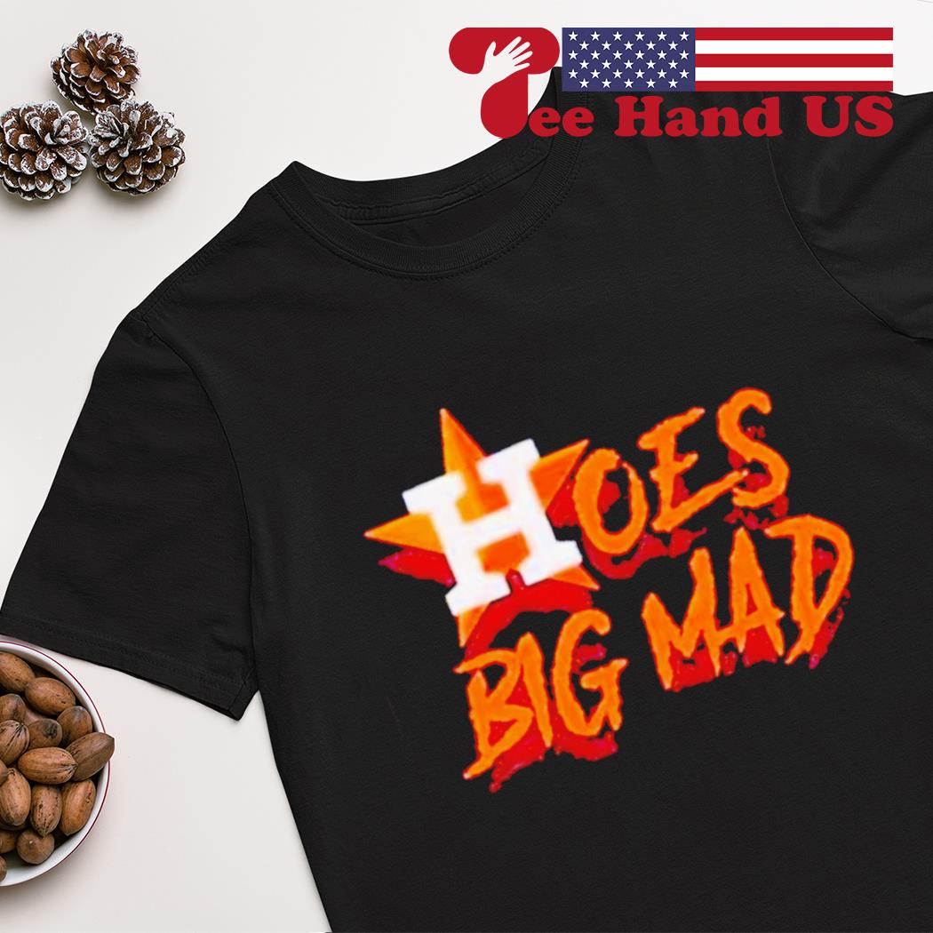 Hoes Mad Fans Houston Astros Shirt, Custom prints store