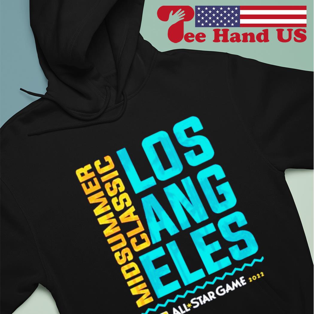 2022 mlb all-star game LA t-shirt, hoodie, sweater, long sleeve and tank top