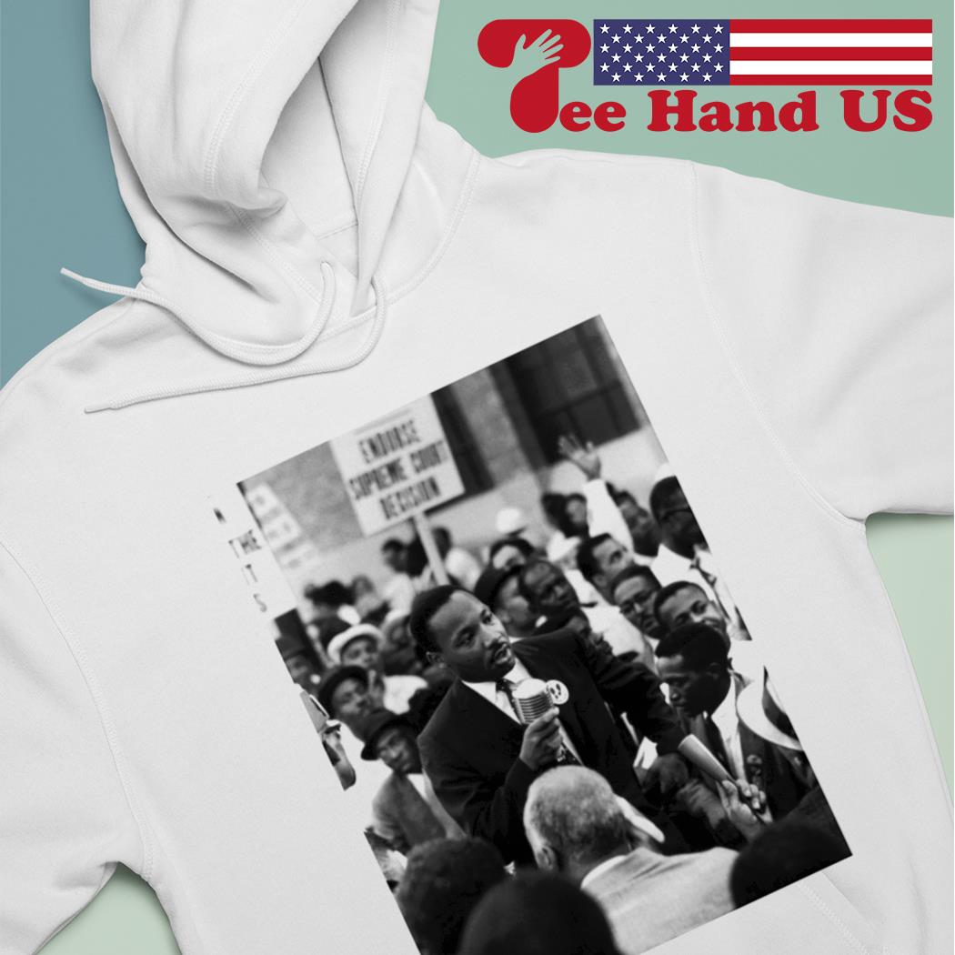 Martin Luther King shirt hoodie sweater long sleeve and tank top