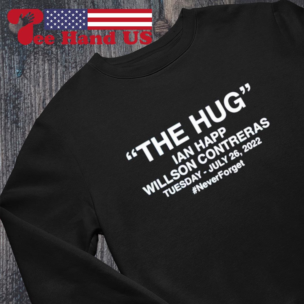 Official The Hug Ian Happ Willson Contreras 2022 Shirt, hoodie, sweater,  long sleeve and tank top