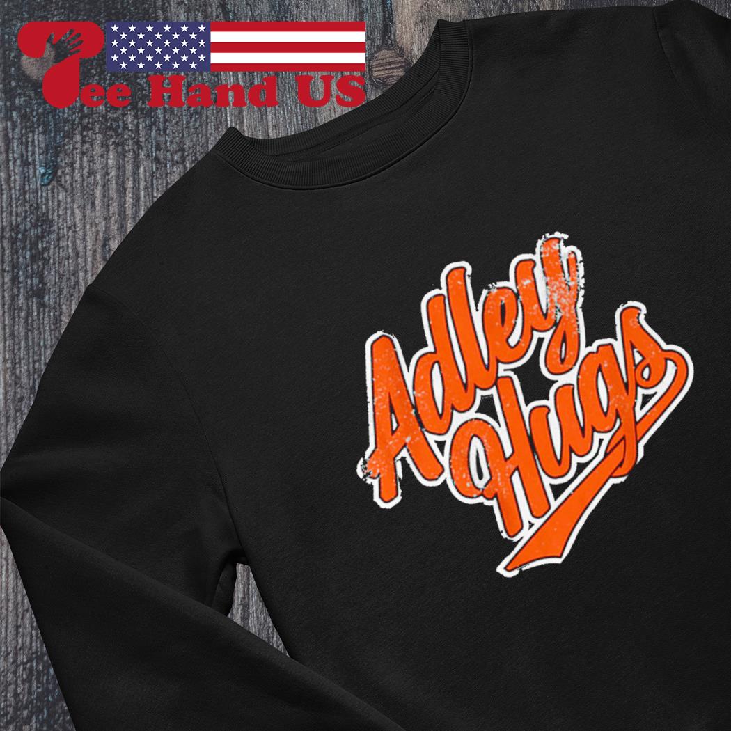 Adley Rutschman Hugs Script Shirt, hoodie, sweater, long sleeve and tank top