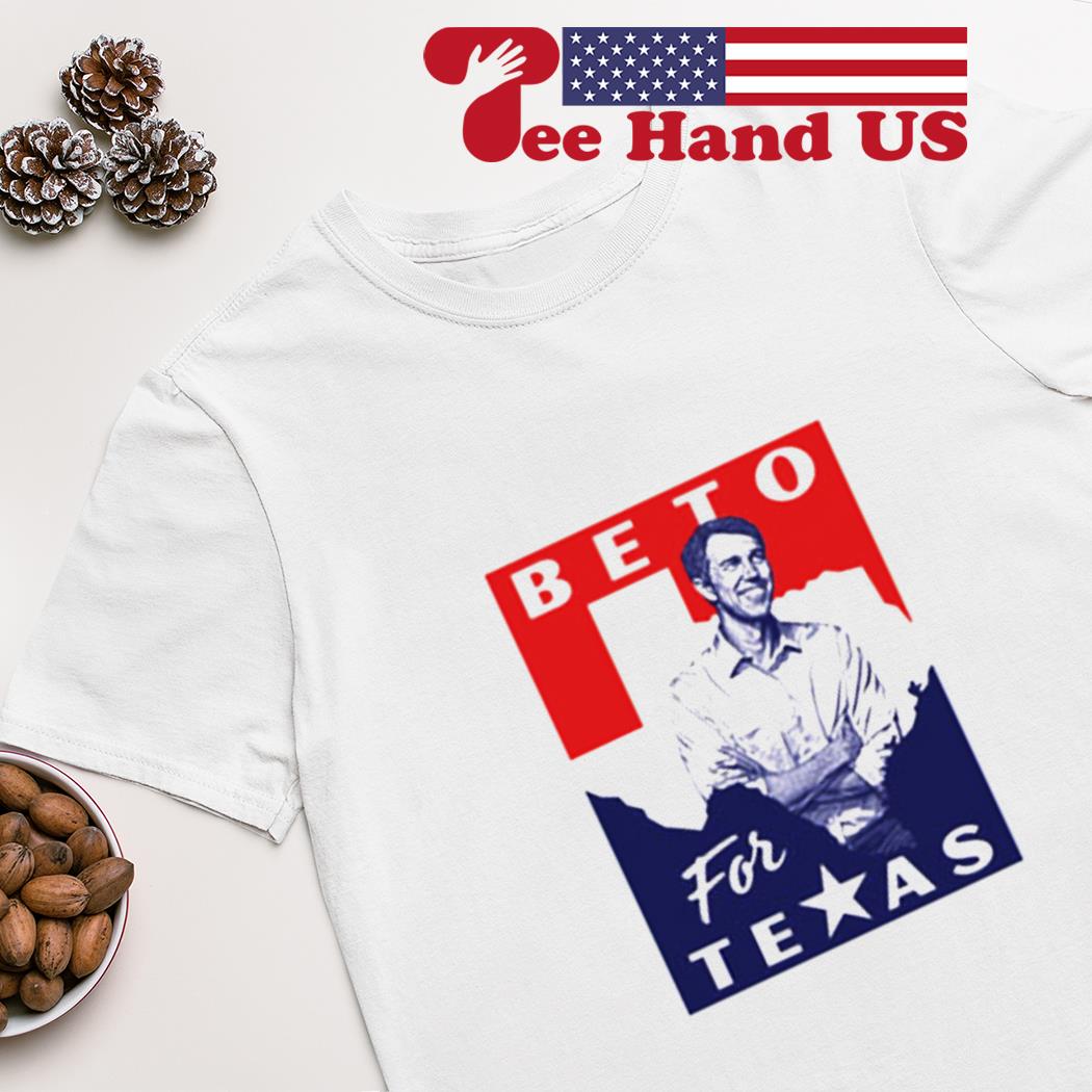 Beto for Texas shirt hoodie sweater long sleeve and tank top