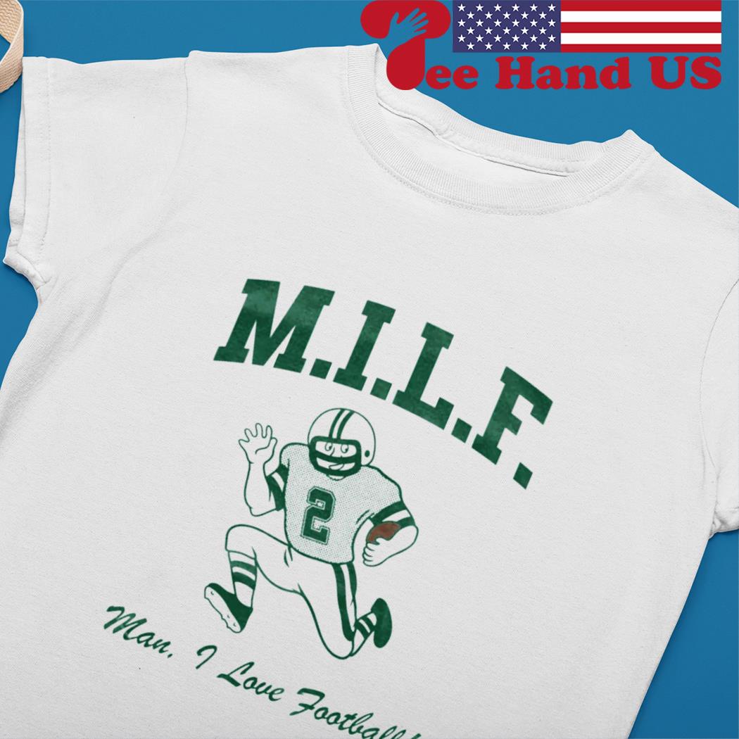 M.I.L.F, Man I Love Football Ladies T-Shirt