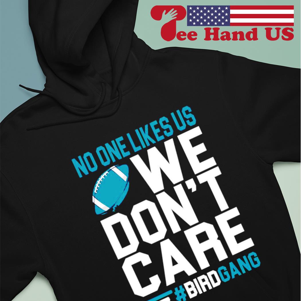 FREE shipping No One Like Us We Gon't Care Football Bird Gang Vintage  Philadelphia Eagles Shirt, Unisex tee, hoodie, sweater, v-neck and tank top