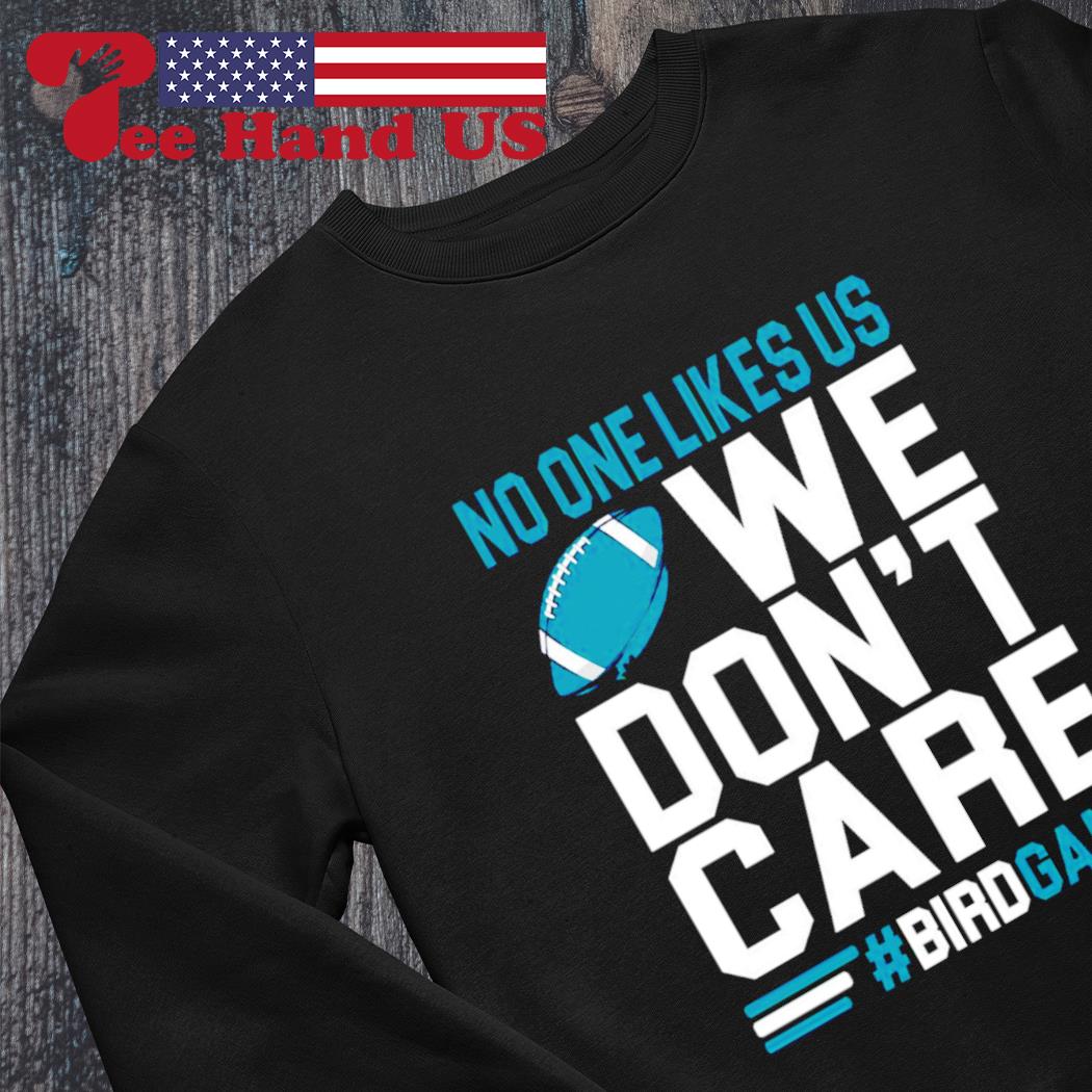 FREE shipping No One Like Us We Gon't Care Football Bird Gang Vintage  Philadelphia Eagles Shirt, Unisex tee, hoodie, sweater, v-neck and tank top
