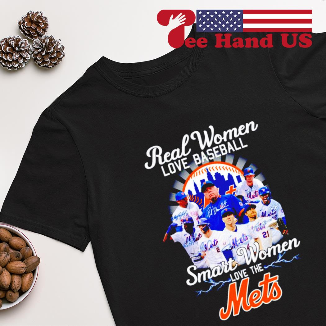 Real women love baseball smart women love the Mets signatures