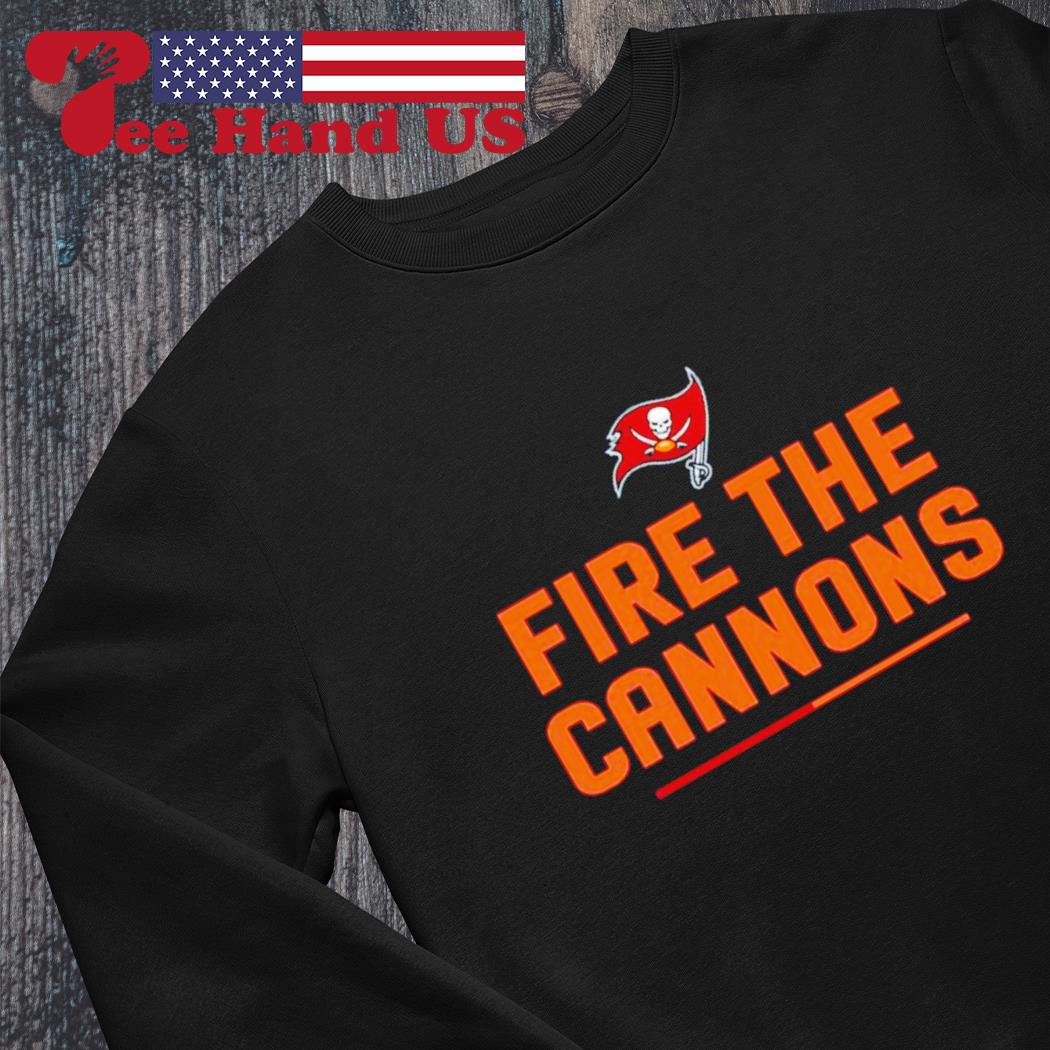 Tampa Bay Buccaneers Fire The Cannons shirt, hoodie, sweater, long sleeve  and tank top