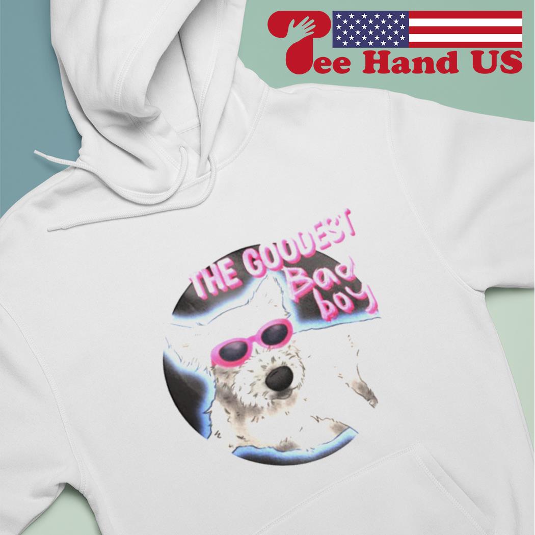 The goodest bad boy dog shirt, hoodie, sweater, long sleeve and