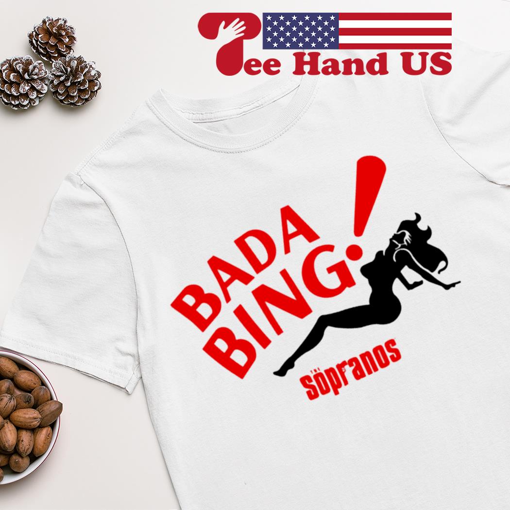 Bada Bing Sopranos shirt