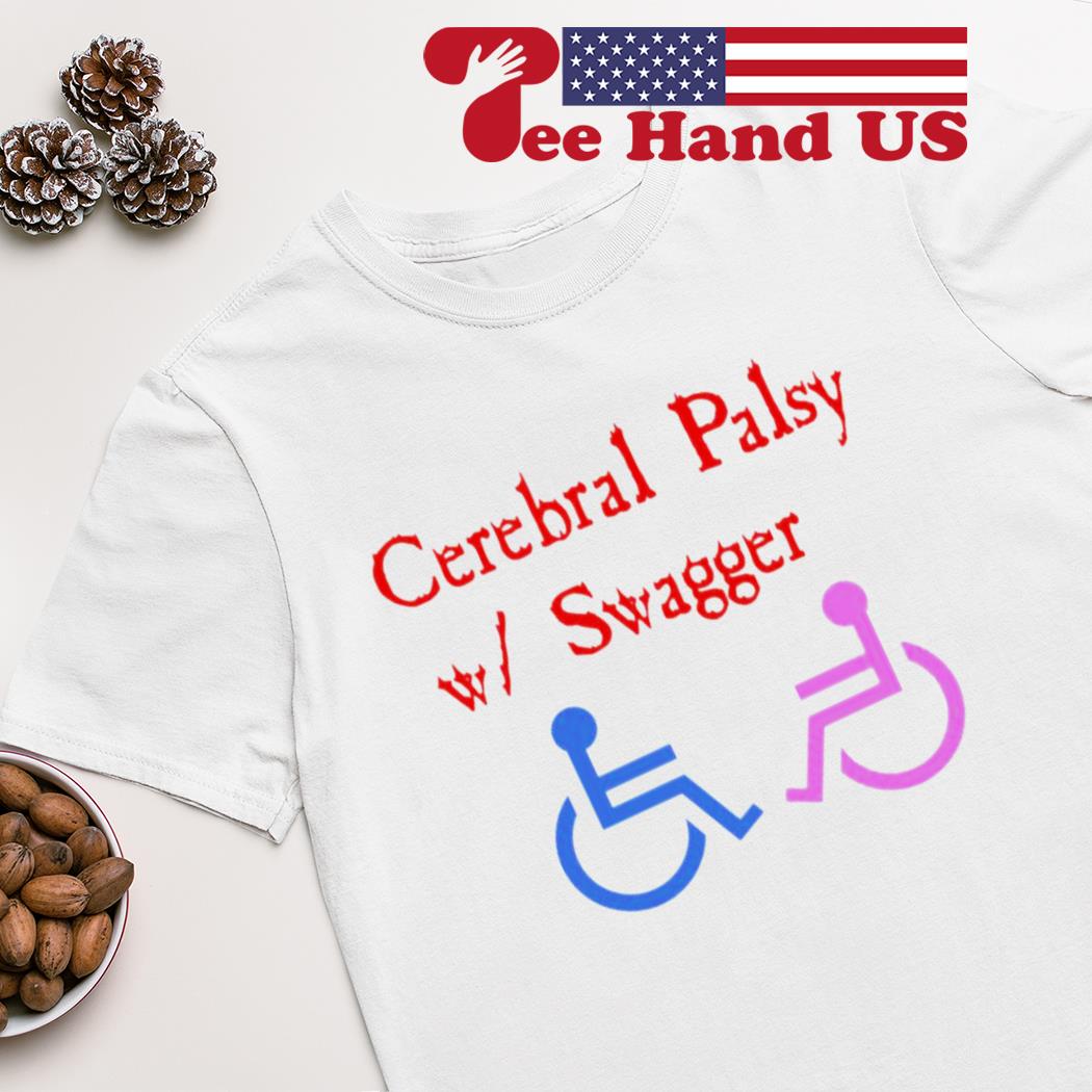 Cerebral palsy w swagger shirt