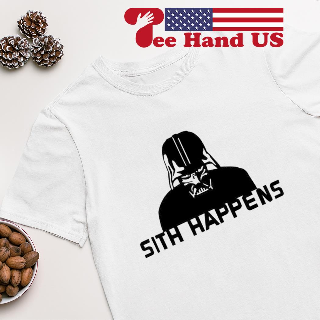 Sith happens clearance shirt