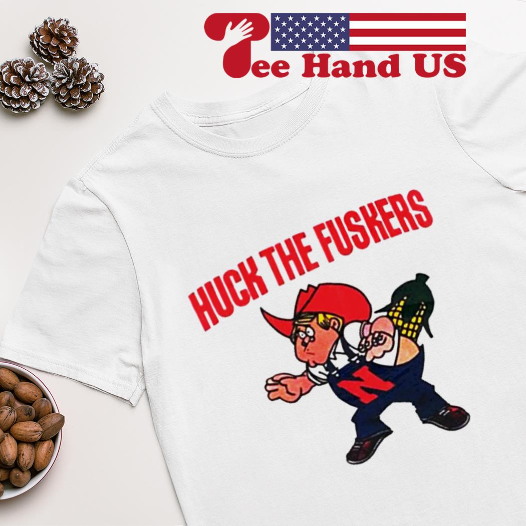 Huck The Fuskers Nebraska Huskers Parody shirt
