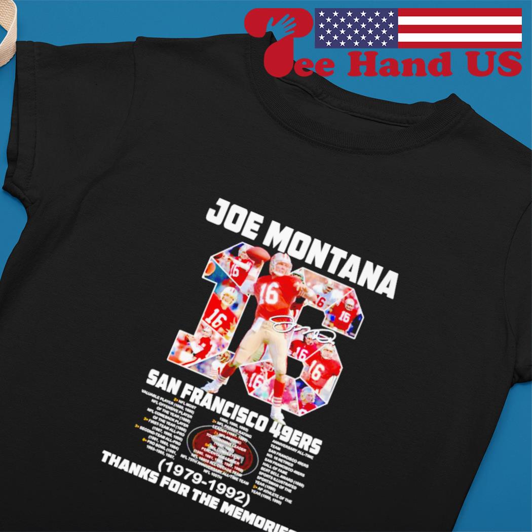 Joe Montana San Francisco 49ers 1979 1992 Thank For The Memories T Shirt