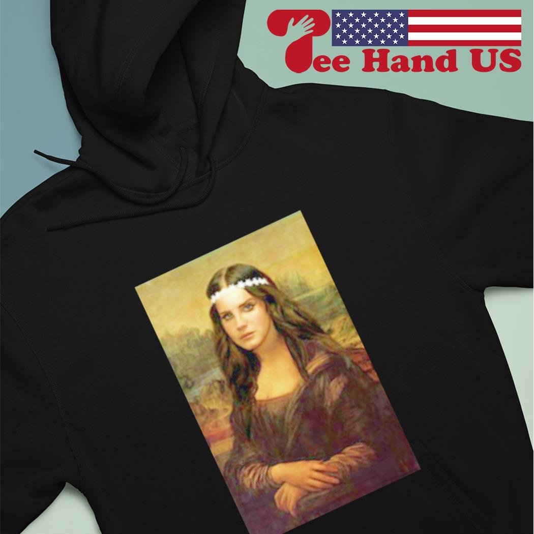 Lana Del Rey Mona Lisa shirt, hoodie, sweater, long sleeve and tank top