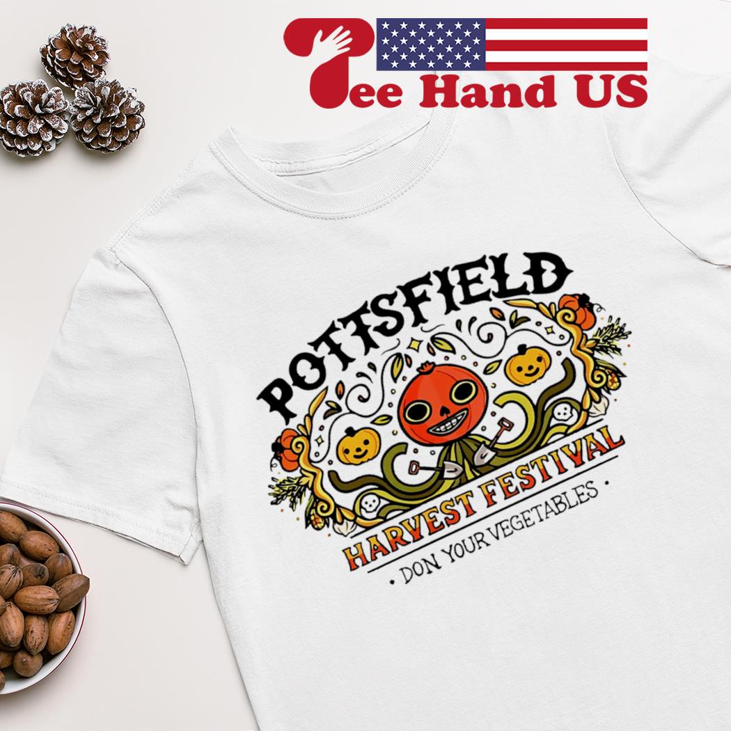 Pottsfield harvest festival don your vegetables shirt