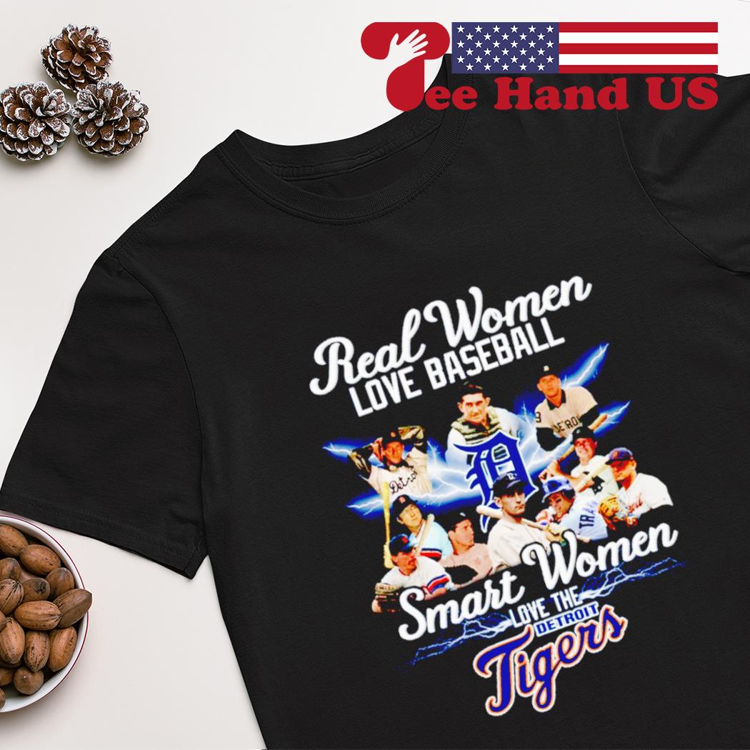 Official real Women Love Baseball Smart Women Love The Detroit Tigers T  Shirt, hoodie, sweater, long sleeve and tank top