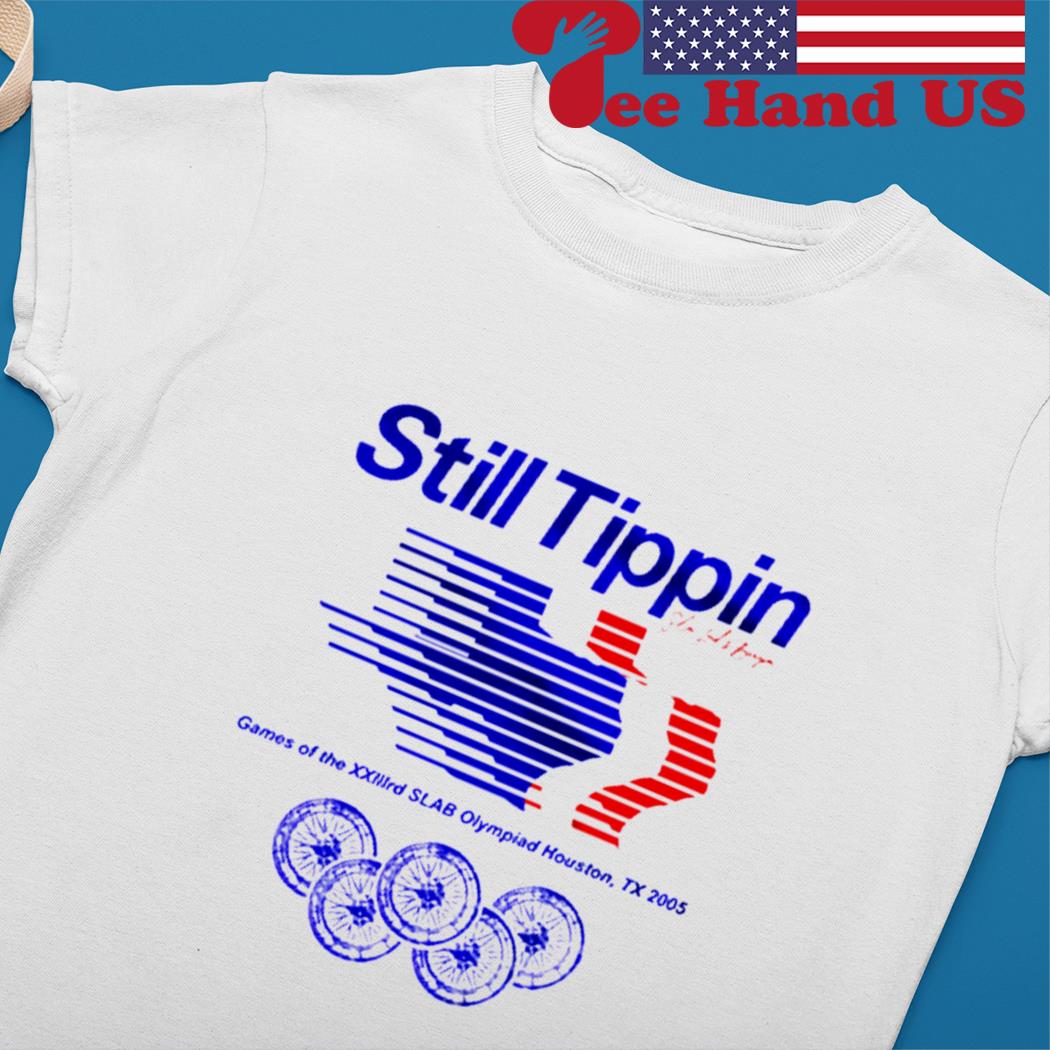 still tippin shirt' Women's T-Shirt