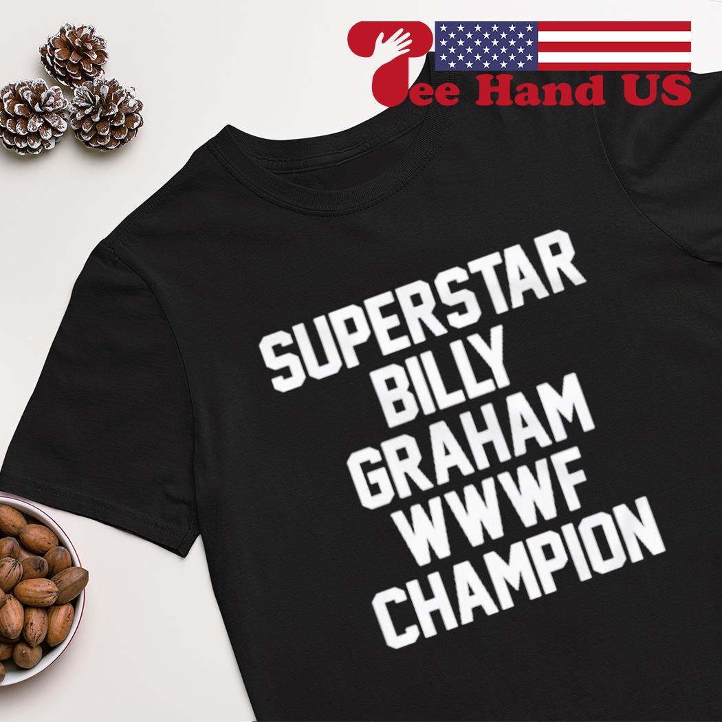 Superstar Billy Graham WWWF Champion shirt