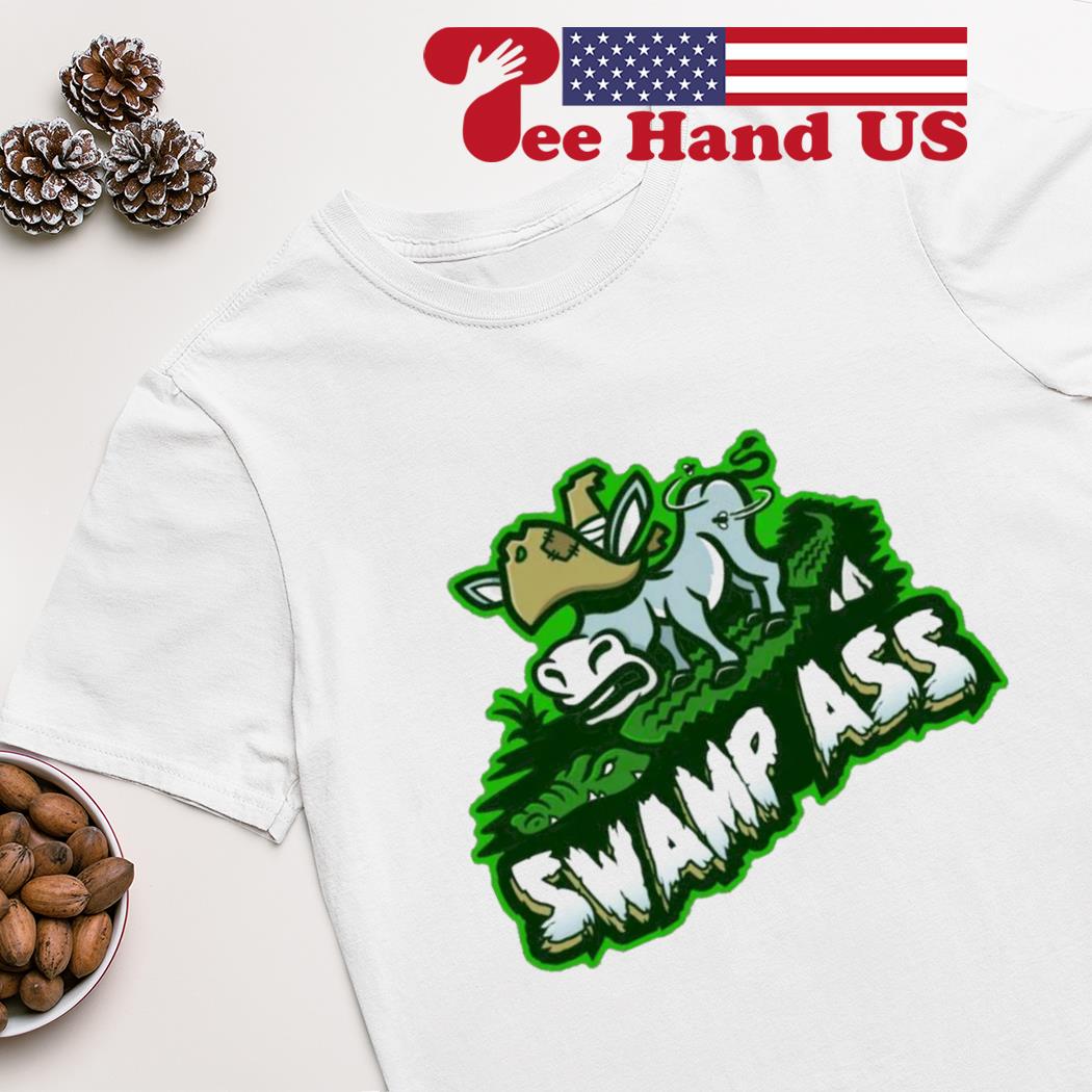 Swamp ass shirt