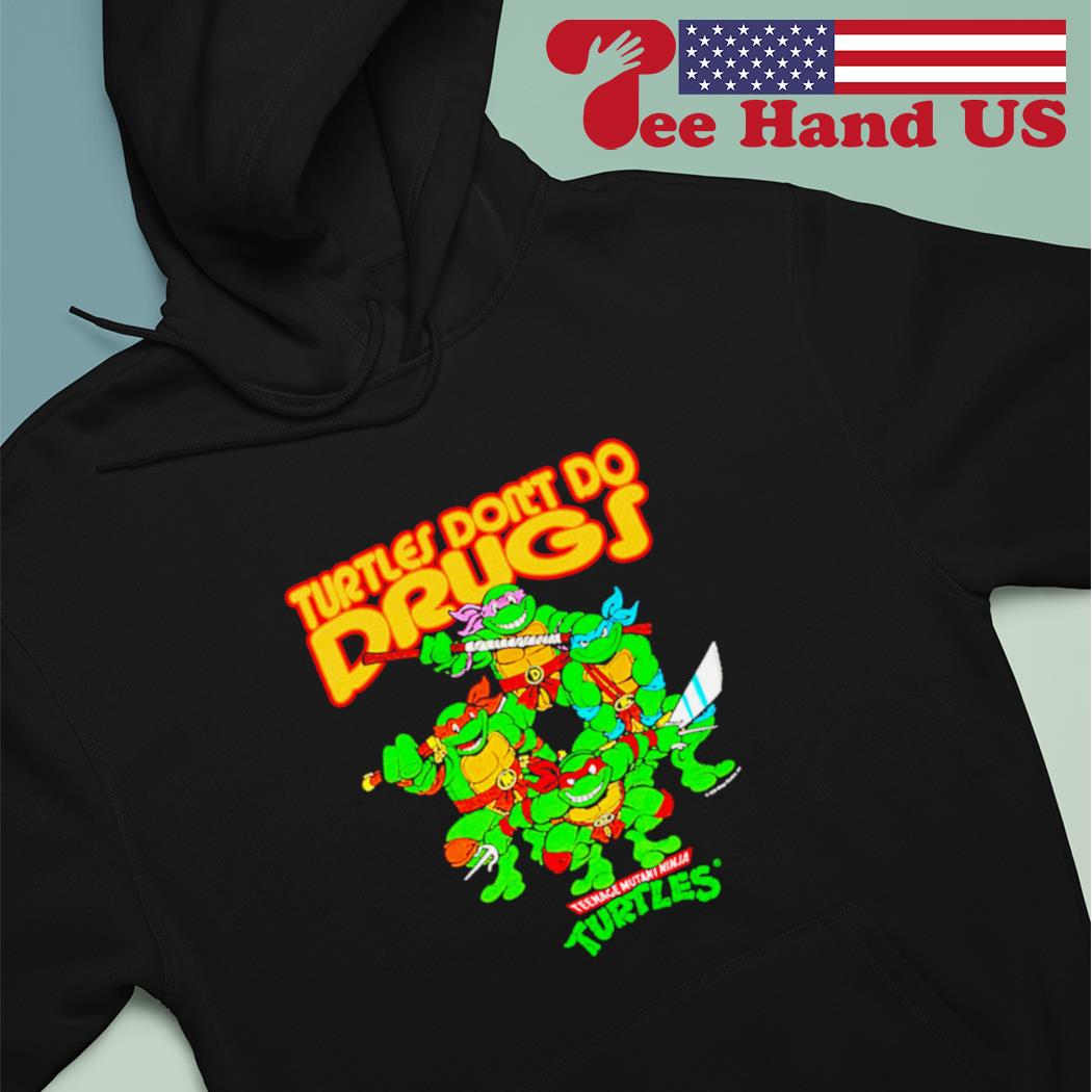 Top teenage mutant ninja Turtles don't do drugs shirt, hoodie, sweater,  long sleeve and tank top