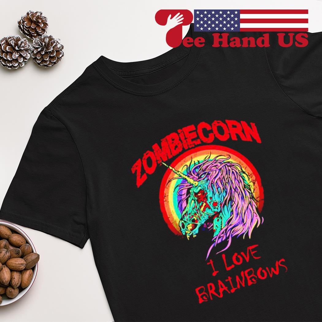 Zombiecorn i love brainbows shirt