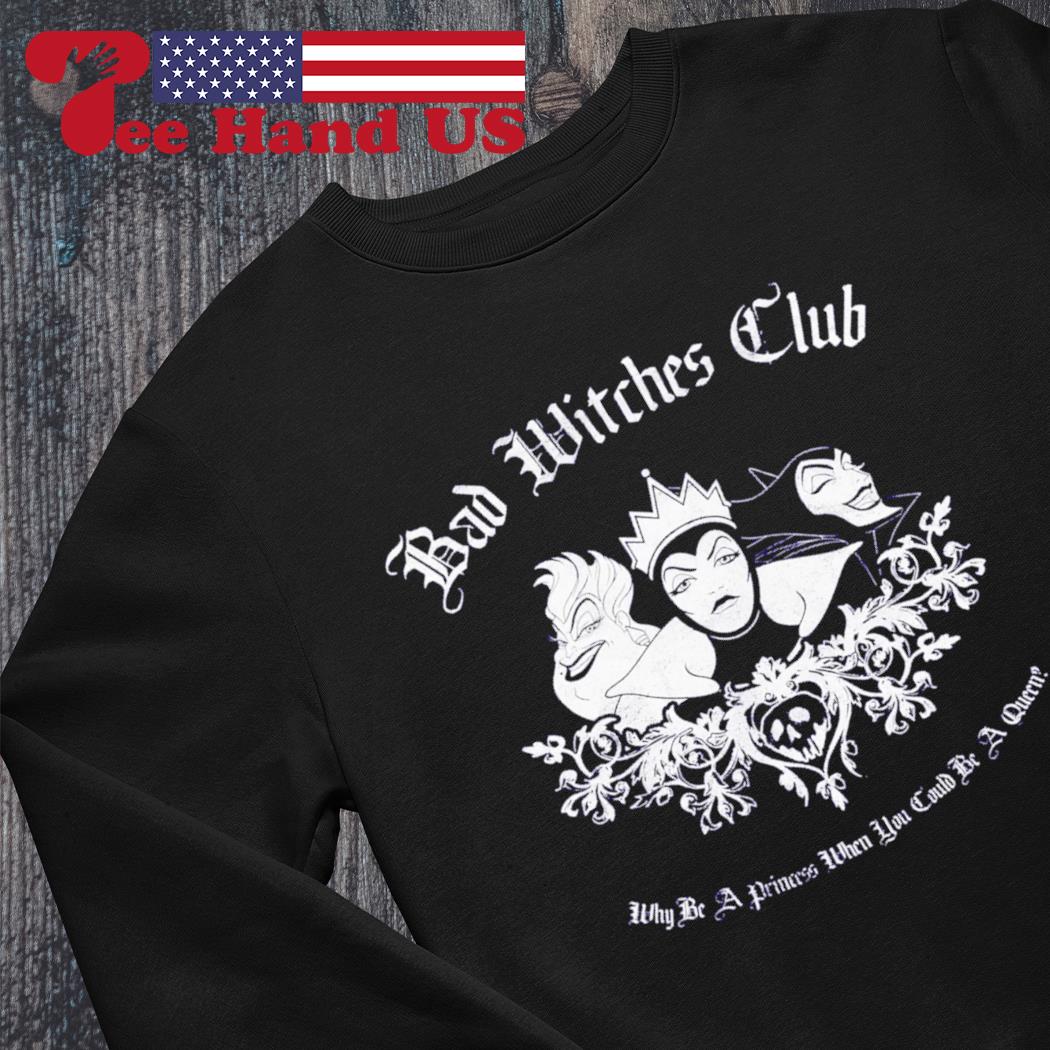 Disney villains bad witches club shirt, hoodie, sweater, long sleeve and  tank top
