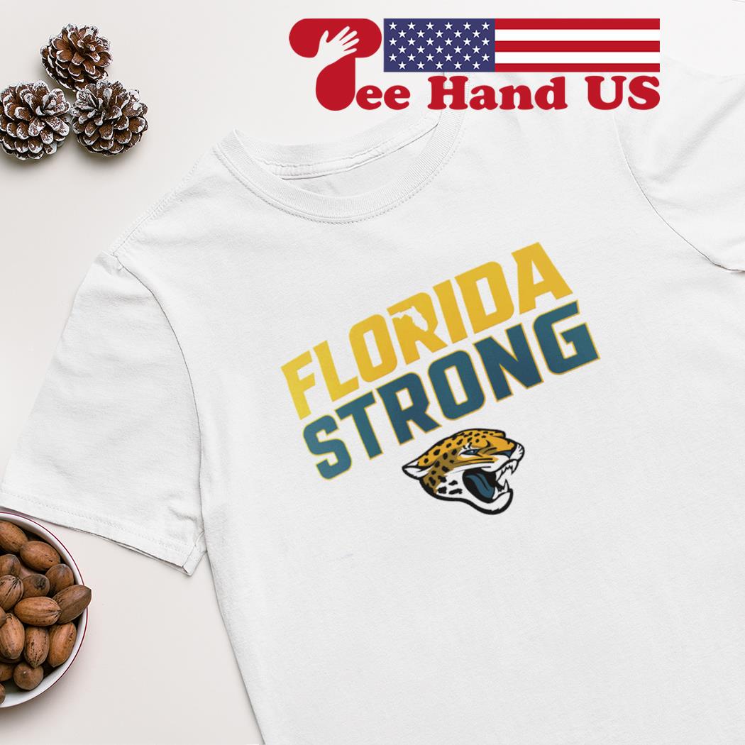 Jacksonville Jaguars Florida Strong shirt, hoodie, sweater, long sleeve and tank  top