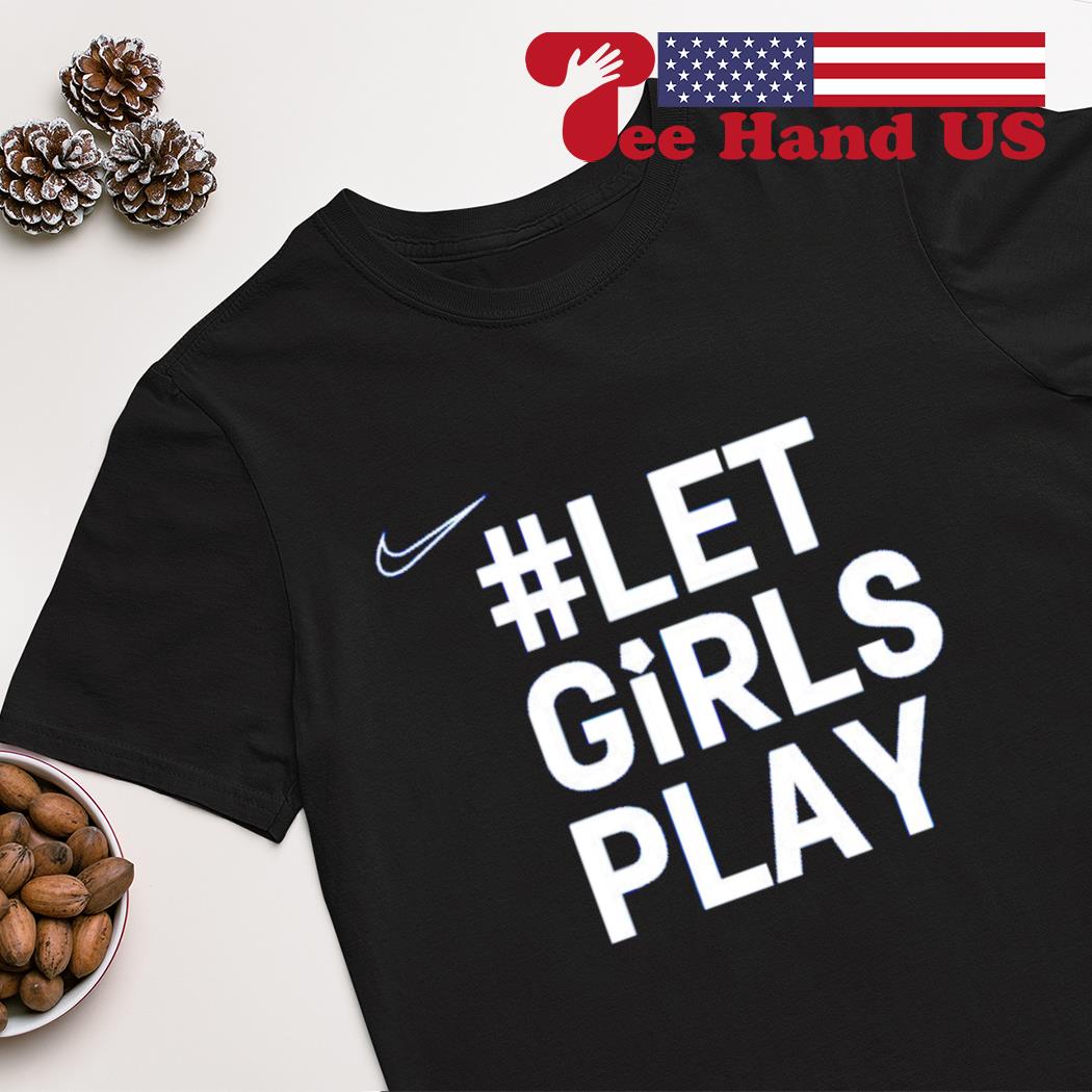 Let girls play shirt