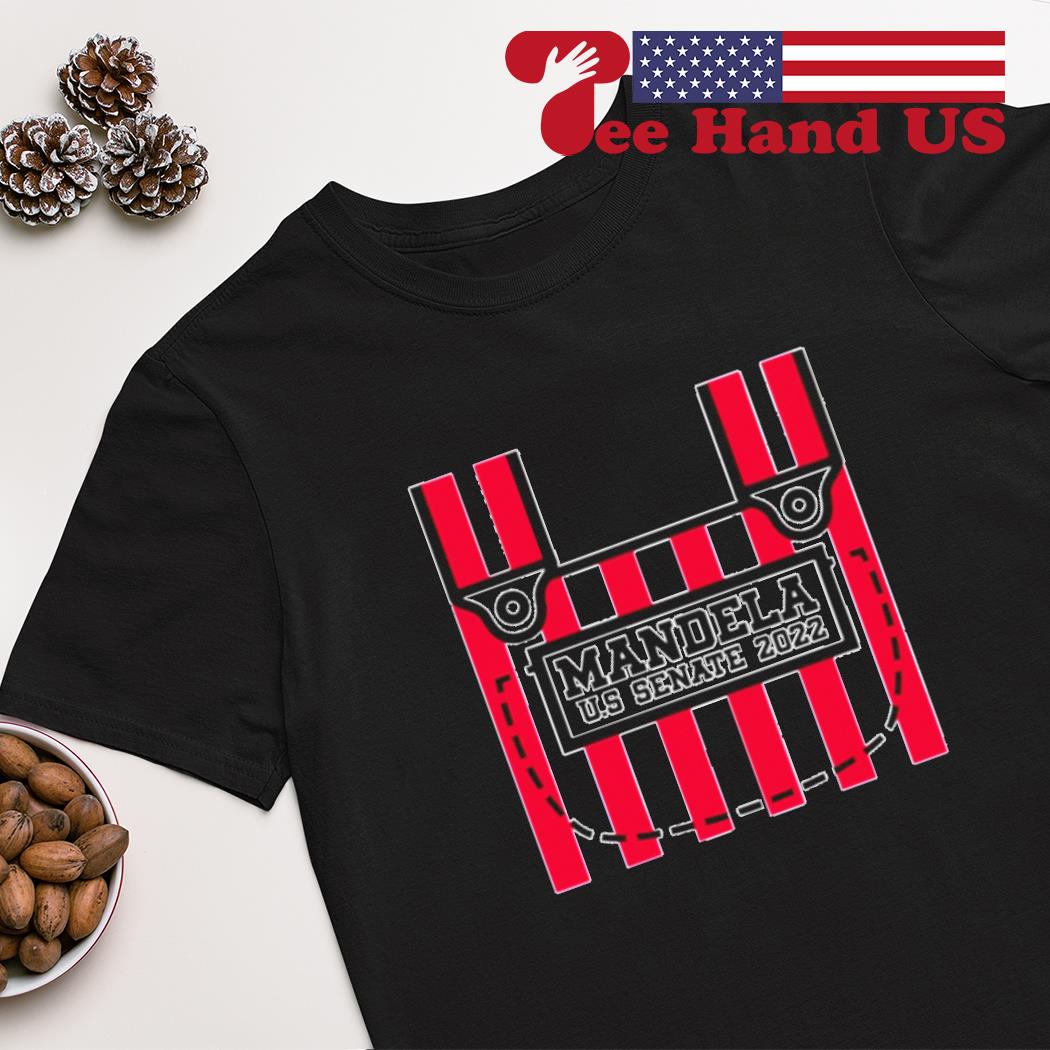 Mandela U.S senate 2022 shirt