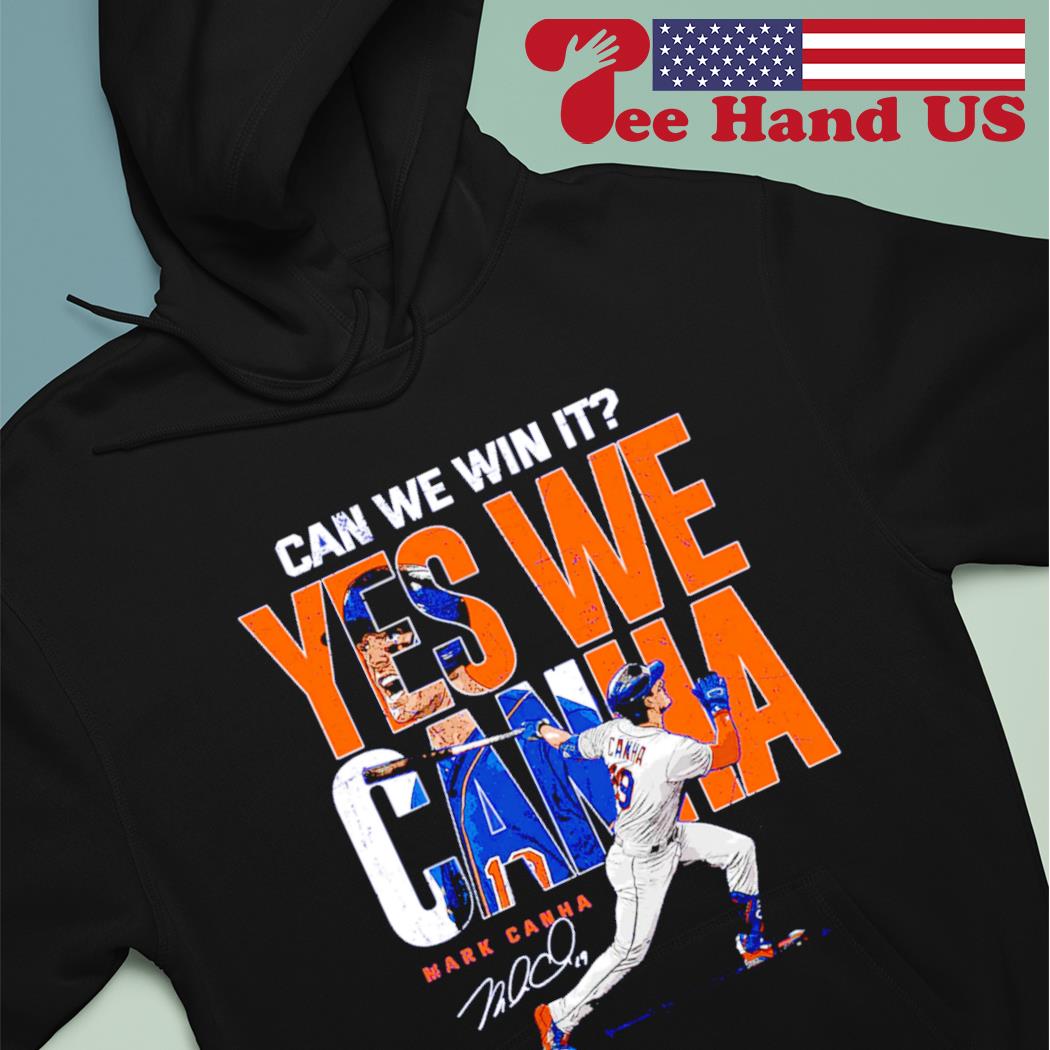 Mark Canha yes we can win it MLBPA signature shirt, hoodie, sweater, long  sleeve and tank top